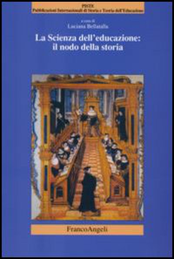 La scienza dell'educazione: il nodo della storia - Librerie.coop La scienza dell'educazione: il nodo della storia - Librerie.coop