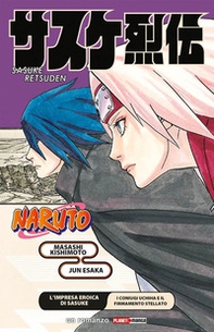 L'impresa eroica di Sasuke. I coniugi Uchiha e il firmamento stellato. Naruto - Librerie.coop