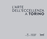 L'arte dell'eccellenza a Torino - Librerie.coop