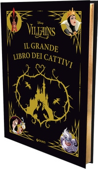 Il grande libro dei cattivi. Disney villains - Librerie.coop