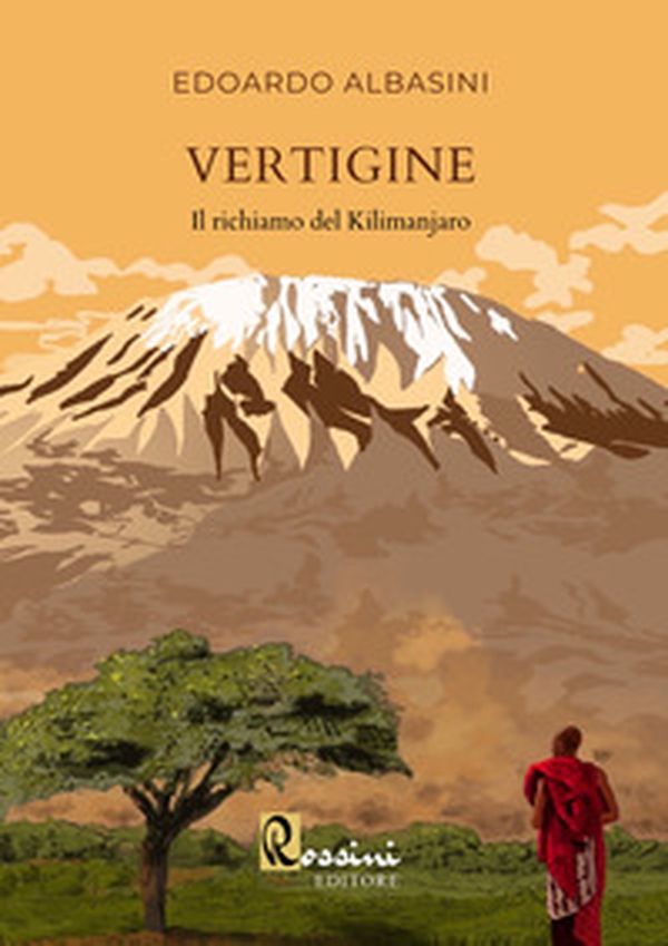 Vertigine. Il richiamo del Kilimanjaro - Librerie.coop Vertigine. Il richiamo del Kilimanjaro - Librerie.coop