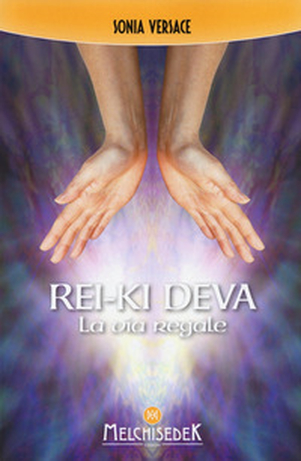 Rei-Ki Deva. La via regale - Librerie.coop Rei-Ki Deva. La via regale - Librerie.coop