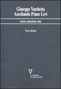 Ascoltando Primo Levi. Lavoro, narrazione, etica - Librerie.coop Ascoltando Primo Levi. Lavoro, narrazione, etica - Librerie.coop