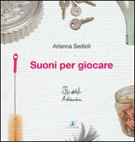 Suoni per giocare - Librerie.coop Suoni per giocare - Librerie.coop