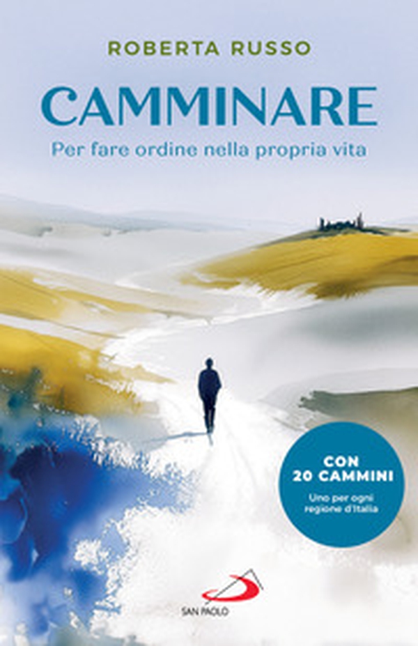 Camminare. Per fare ordine nella propria vita - Librerie.coop