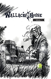 Wallace House. Ediz. italiana e inglese - Vol. 1 - Librerie.coop