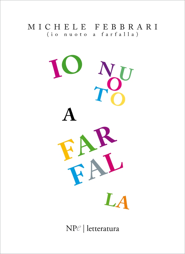Io nuoto a farfalla - Librerie.coop Io nuoto a farfalla - Librerie.coop