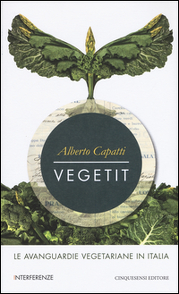 Vegetit. Le avanguardie vegetariane in Italia - Librerie.coop Vegetit. Le avanguardie vegetariane in Italia - Librerie.coop