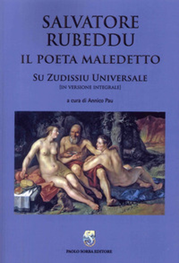 Salvatore Rubeddu. Il poeta maledetto. «Su zudissiu universale» - Librerie.coop Salvatore Rubeddu. Il poeta maledetto. «Su zudissiu universale» - Librerie.coop