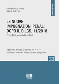 Le nuove impugnazioni penali dopo il D.LGS 11/2018. Cosa fare, errori da evitare - Librerie.coop Le nuove impugnazioni penali dopo il D.LGS 11/2018. Cosa fare, errori da evitare - Librerie.coop