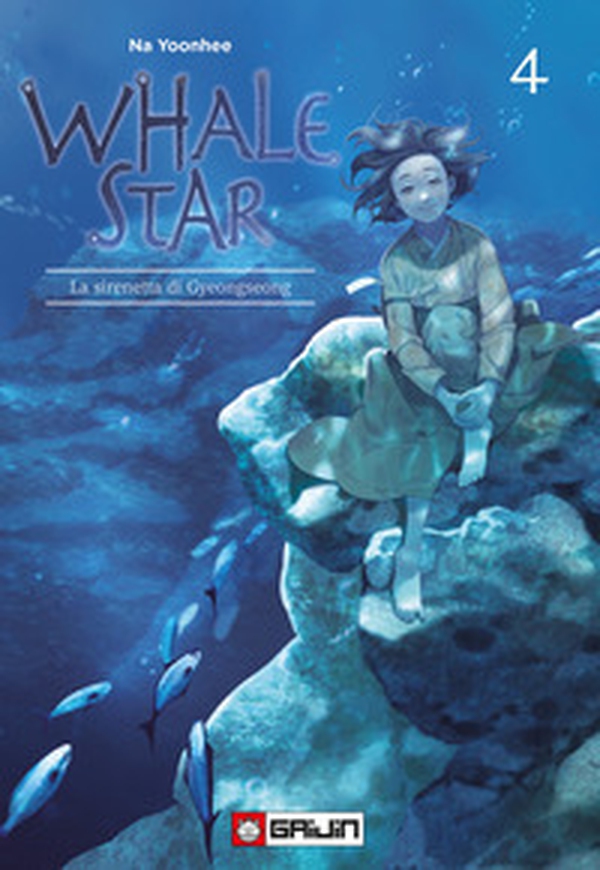 Whale star. La sirenetta di Gyeongseong - Vol. 4 - Librerie.coop