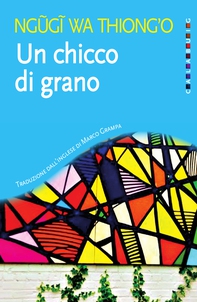 Un chicco di grano - Librerie.coop