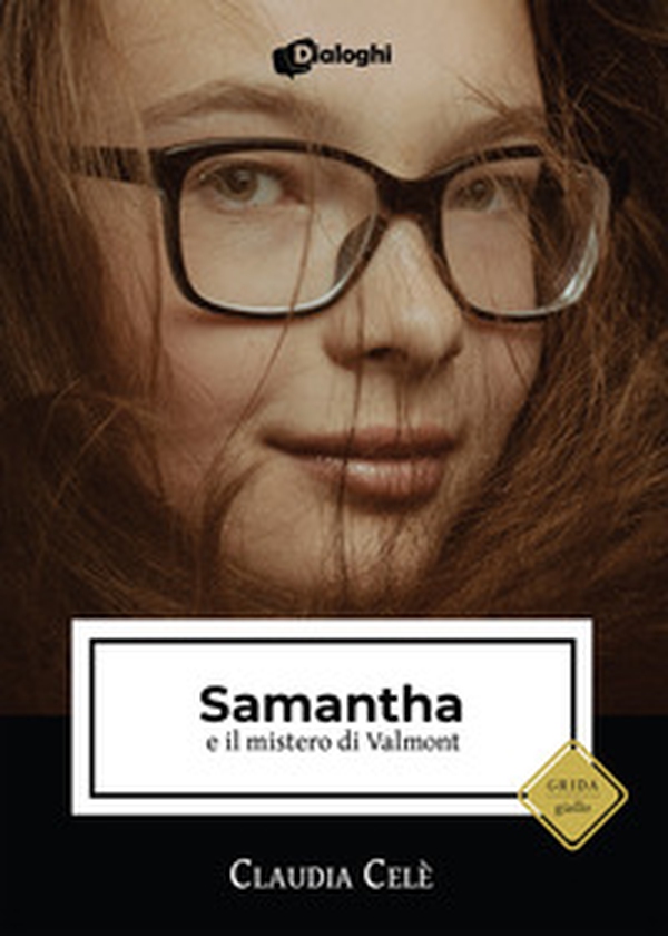 Samantha e il mistero di Valmont - Librerie.coop Samantha e il mistero di Valmont - Librerie.coop