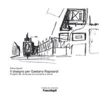 Il disegno per Gaetano Rapisardi. Cronache e storia - Librerie.coop