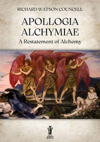 Apollogia alchymiae. A restatement of alchemy - Librerie.coop
