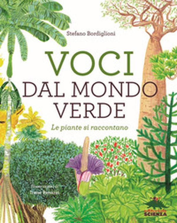 Voci dal mondo verde. Le piante si raccontano - Librerie.coop Voci dal mondo verde. Le piante si raccontano - Librerie.coop