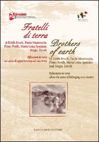 Fratelli di terra. Riflessioni in versi sul senso di appartenenza ad una terra. Ediz. italiana e inglese - Librerie.coop Fratelli di terra. Riflessioni in versi sul senso di appartenenza ad una terra. Ediz. italiana e inglese - Librerie.coop