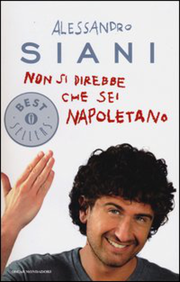 Non si direbbe che sei napoletano - Librerie.coop Non si direbbe che sei napoletano - Librerie.coop