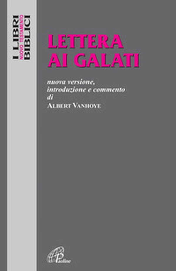 Lettera ai Galati. Nuova versione, introduzione e commento - Librerie.coop Lettera ai Galati. Nuova versione, introduzione e commento - Librerie.coop
