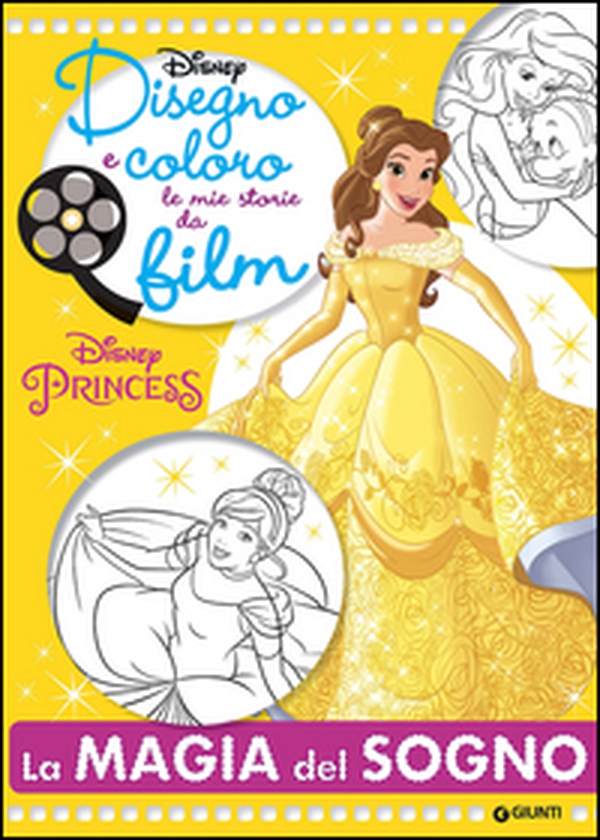 La magia del sogno. Principesse. Disegno e coloro le mie storie da film - Librerie.coop La magia del sogno. Principesse. Disegno e coloro le mie storie da film - Librerie.coop
