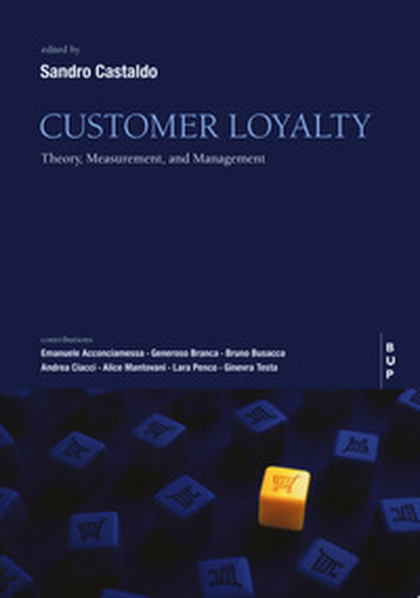 Customer loyalty. Theory, measurement, and management - Librerie.coop Customer loyalty. Theory, measurement, and management - Librerie.coop