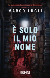 È solo il mio nome - Librerie.coop