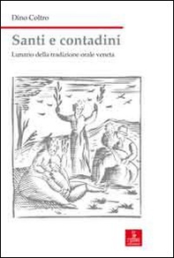 Santi e contadini. Lunario della tradizione orale veneta - Librerie.coop Santi e contadini. Lunario della tradizione orale veneta - Librerie.coop