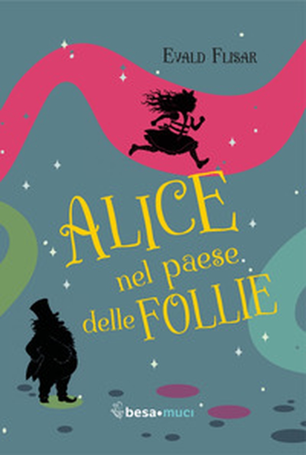 Alice nel paese delle follie - Librerie.coop