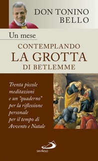 Un mese contemplando la grotta di Betlemme - Librerie.coop Un mese contemplando la grotta di Betlemme - Librerie.coop