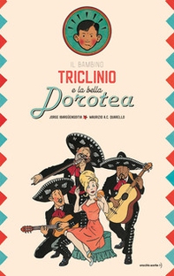 Il bambino Triclinio e la bella Dorotea - Librerie.coop Il bambino Triclinio e la bella Dorotea - Librerie.coop