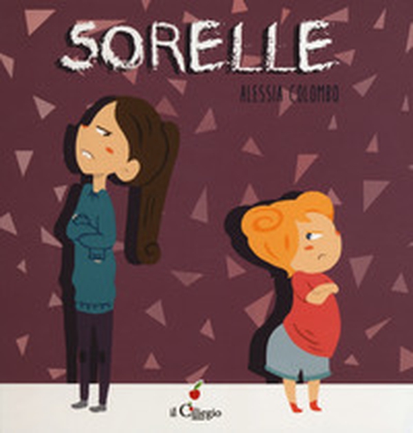 Sorelle - Librerie.coop Sorelle - Librerie.coop