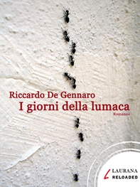I giorni della lumaca - Librerie.coop I giorni della lumaca - Librerie.coop