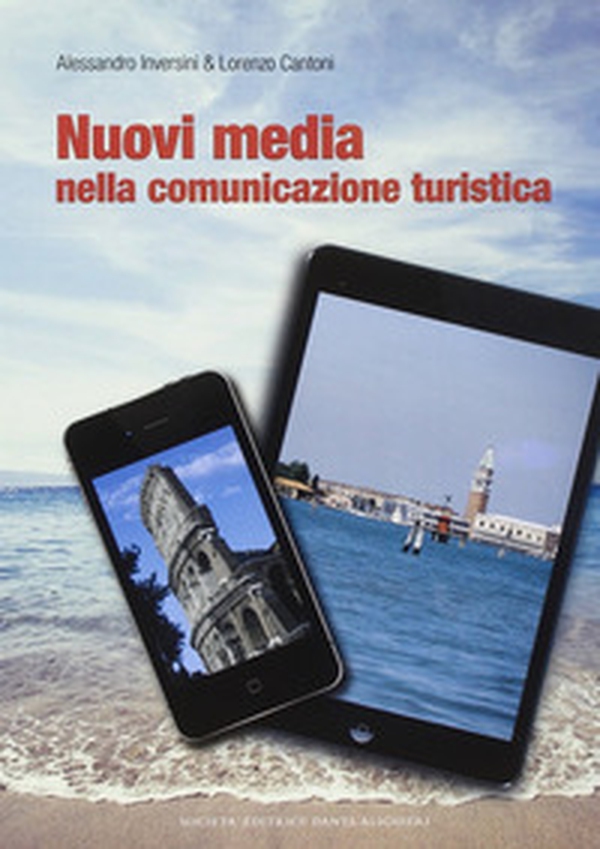 Nuovi media nella comunicazione turistica - Librerie.coop Nuovi media nella comunicazione turistica - Librerie.coop