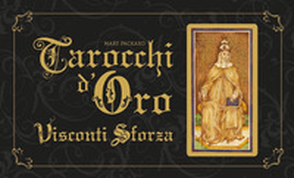Tarocchi d'oro Visconti Sforza - Librerie.coop Tarocchi d'oro Visconti Sforza - Librerie.coop