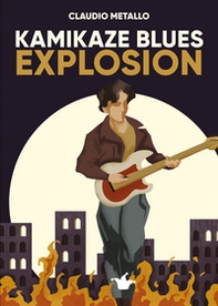 Kamikaze blues explosion - Librerie.coop