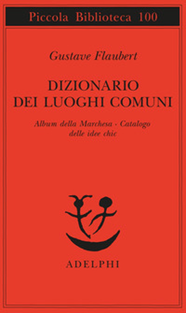 Dizionario dei luoghi comuni-Album della marchesa-Catalogo delle idee chic - Librerie.coop Dizionario dei luoghi comuni-Album della marchesa-Catalogo delle idee chic - Librerie.coop