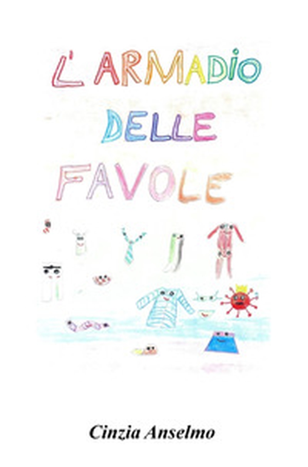 L'armadio delle favole - Librerie.coop L'armadio delle favole - Librerie.coop