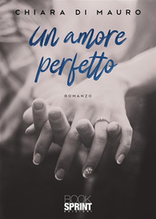 Un amore perfetto - Librerie.coop Un amore perfetto - Librerie.coop