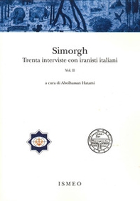 Simorgh. Trenta interviste con iranisti italiani - Librerie.coop