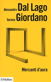 Mercanti d'aura. Logiche dell'arte contemporanea - Librerie.coop