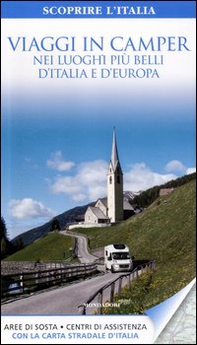 Viaggi in camper nei luoghi più belli d'Italia e d'Europa - Librerie.coop