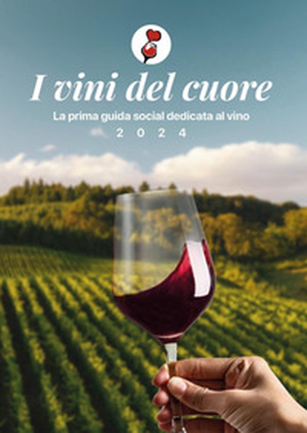 I vini del cuore - Librerie.coop I vini del cuore - Librerie.coop