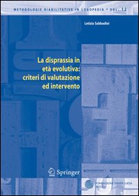 La disprassia in età evolutiva: criteri di valutazione ed intervento - Librerie.coop