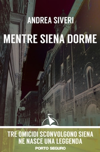 Mentre Siena dorme - Librerie.coop