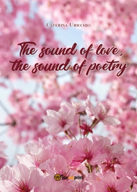 The sound of love, the sound of poetry - Librerie.coop