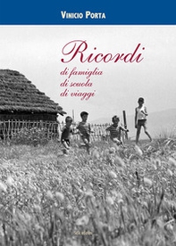 Ricordi di famiglia, di scuola, di viaggi - Librerie.coop