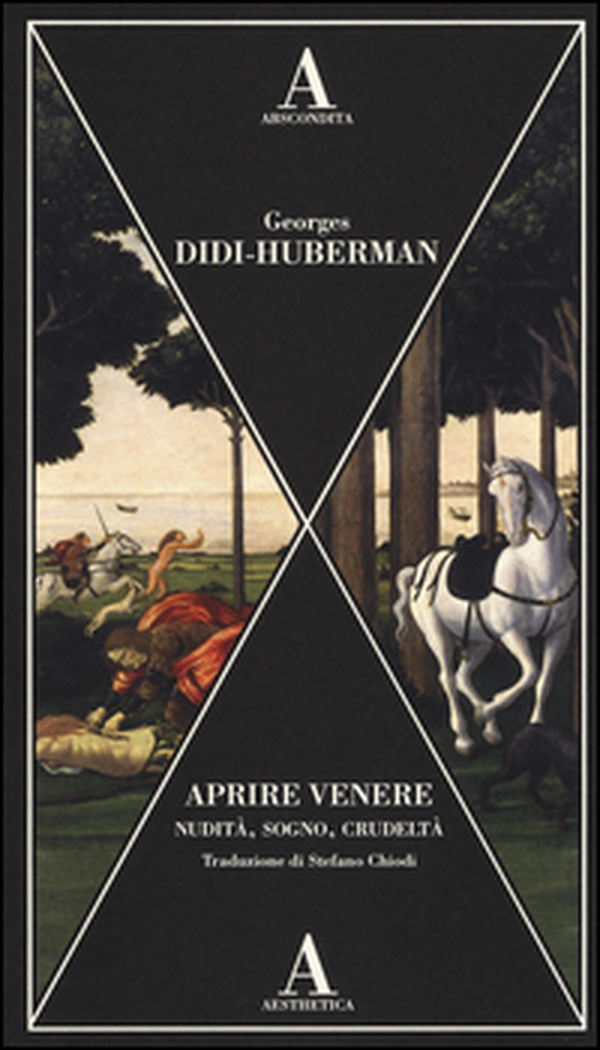 Aprire Venere. Nudità, sogno, crudeltà - Librerie.coop Aprire Venere. Nudità, sogno, crudeltà - Librerie.coop