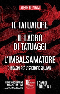 3 indagini per l'ispettore Sullivan: Il tatuatore-Il ladro di tatuaggi-L'imbalsamatore - Librerie.coop