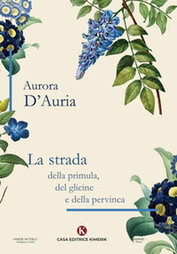 La strada della primula, del glicine e della pervinca - Librerie.coop La strada della primula, del glicine e della pervinca - Librerie.coop