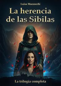 La herencia de las sibilas: la trilogía completa - Librerie.coop
